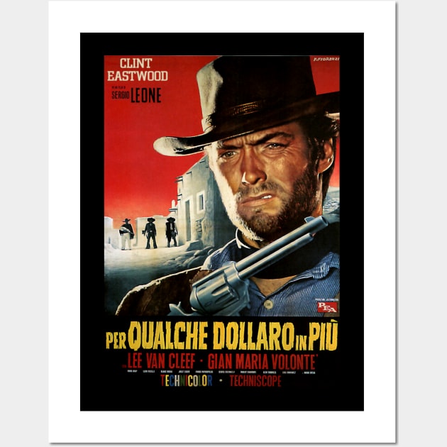 Classic Western Movie Poster - For a Few Dollars More Wall Art by Starbase79